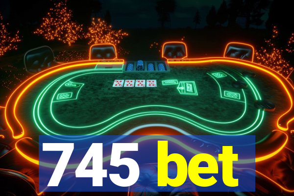 745 bet